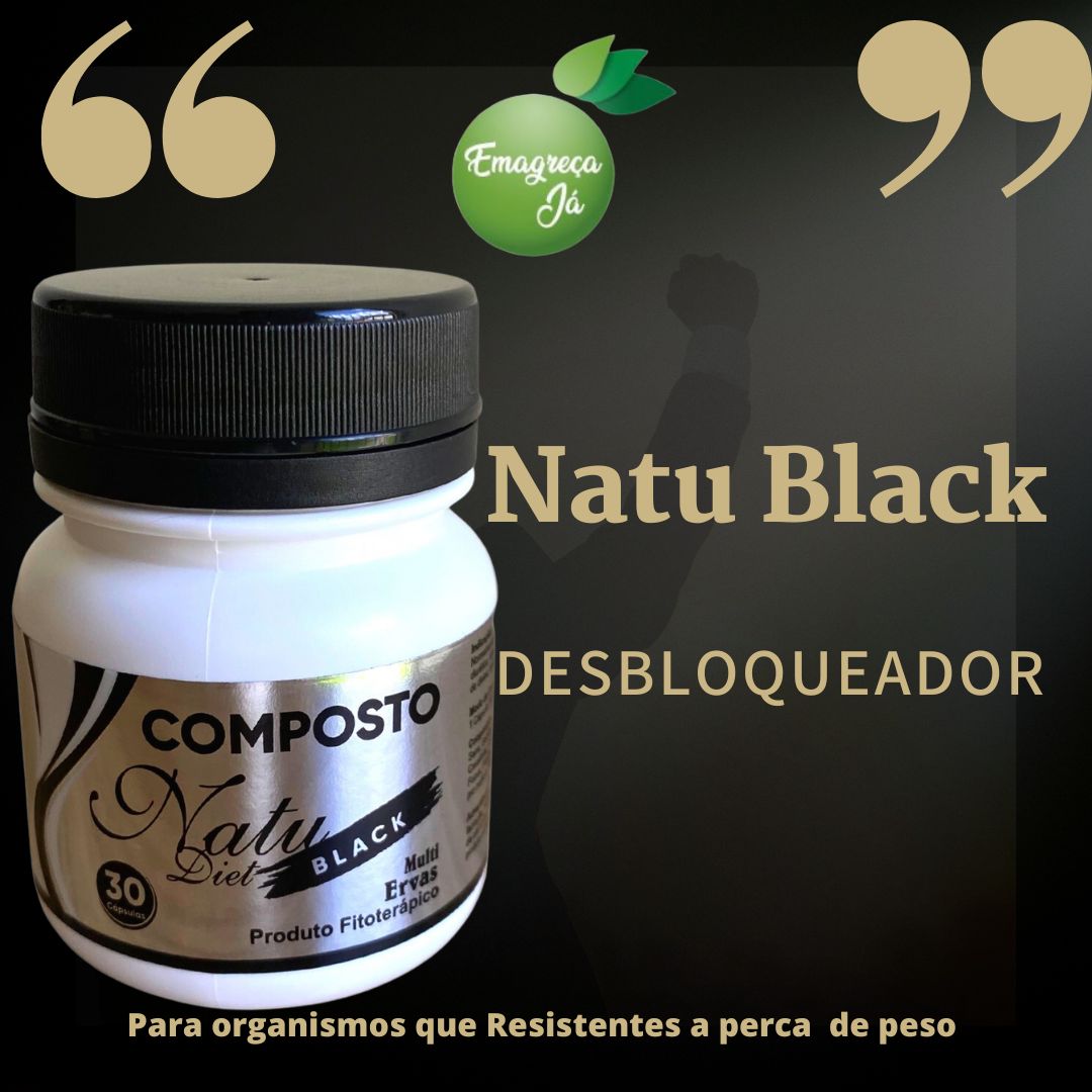 2 POTES NATU DIET BLACK 30 CAPS DESBLOQUEADOR NA PERCA DE PESO